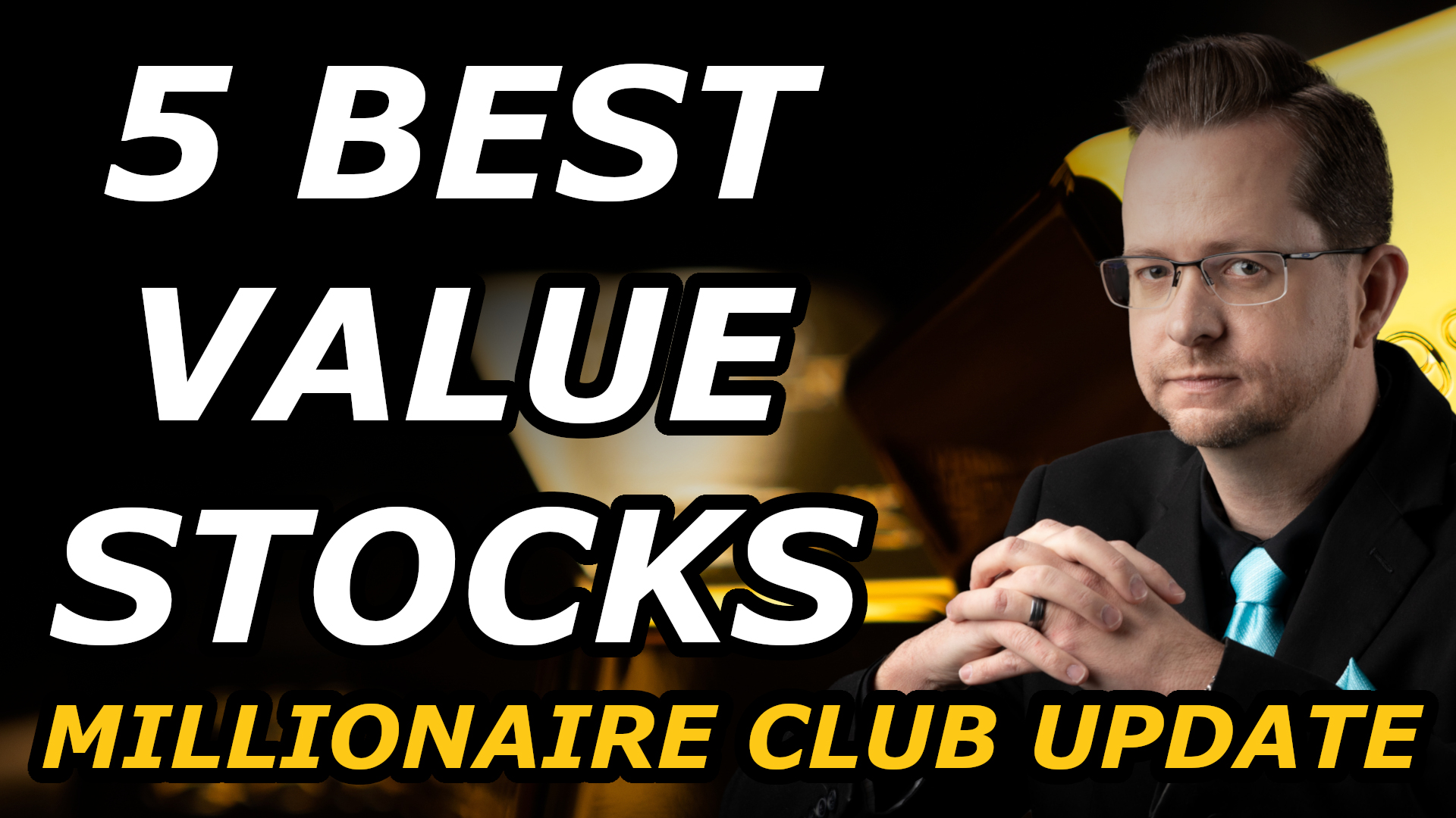 5 BEST VALUE STOCKS TO BUY NOW - Millionaire Club Kickoff | Episode 2 ...